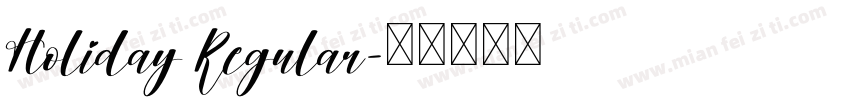 Holiday Regular字体转换